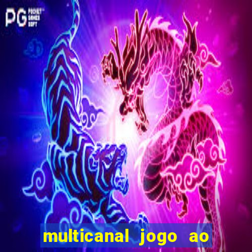 multicanal jogo ao vivo bahia